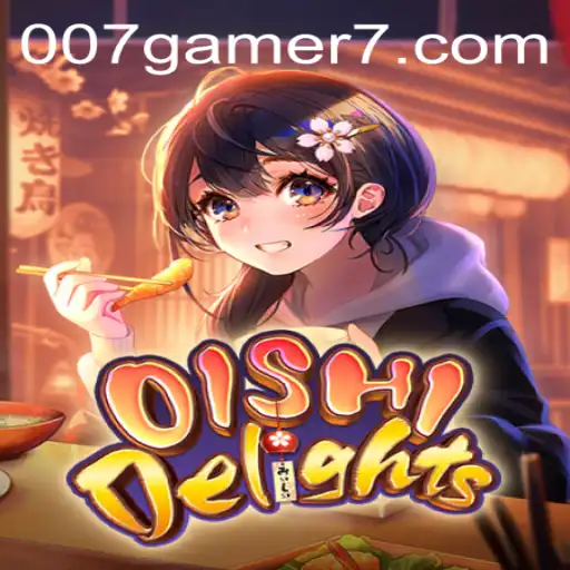 Desvendando OishiDelights: O Novo Fenômeno do Entretenimento 007Game